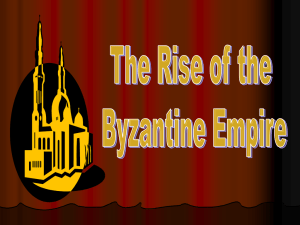 the Rise of the Byz empire - Council Rock School District