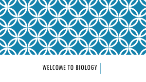 Welcome to BIology - Ms. McQuades Biology Connection
