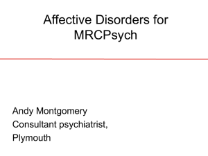 Affective disorders - the Peninsula MRCPsych Course