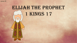 Lesson 95 1 Kings 17 Elijah the Prophet Power Pt