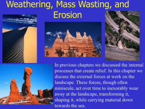 Weathering, Mass Wasting, and Erosion