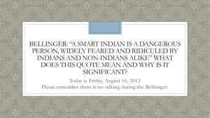 Bellinger: “A Smart Indian is a dangerous person, Widely feared and
