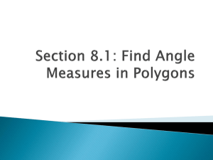Section 8.1: Find Angle Measures in Polygons