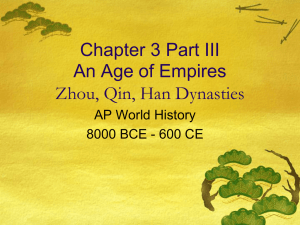 Classical China Zhou, Qin, Han Dynasties