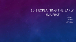 10.1 Explaining the early universe project