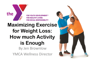 Maximizing Exercise for Weight Loss Power Point