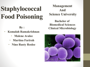 Staphylococcal Food Poisoning By : Komalah Ramakrishnan