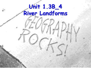 Unit 1.3B_4 River Landforms