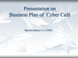 Group: 5 Presentation on Business Plan of Cyber Cafe