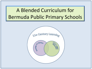 A Blended Curriculum for Bermuda Public School System 2013