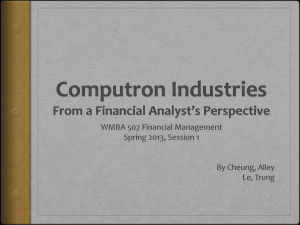 WMBA 507 – Computron Industries: Financial Analyst