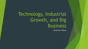 Technology, Industrial Growth, and Big Business