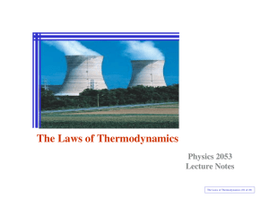 The Laws of Thermodynamics Physics 2053 Lecture Notes