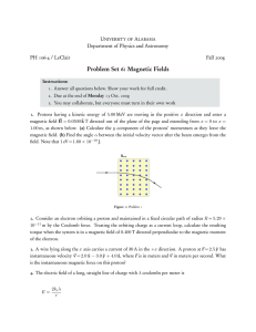 Problem Set 6: Magnetic Fields U A Department of Physics and Astronomy