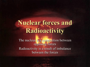 Nuclear forces and Radioactivity