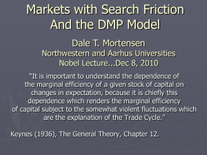 Markets with Search Friction And the DMP Model Dale T. Mortensen