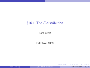 §16.1–The F -distribution Tom Lewis Fall Term 2009 Tom Lewis ()