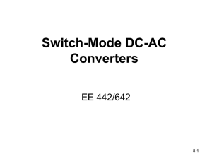 Switch-Mode DC-AC Converters EE 442/642
