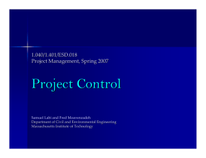 Project Control 1.040/1.401/ESD.018 Project Management, Spring 2007