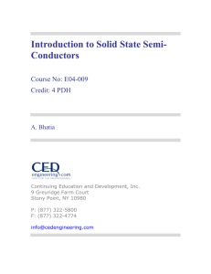 Introduction to Solid State Semi- Conductors Course No: E04-009 Credit: 4 PDH