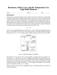 Resistance, Ohm’s Law, and the Temperature of a Light Bulb Filament Introduction