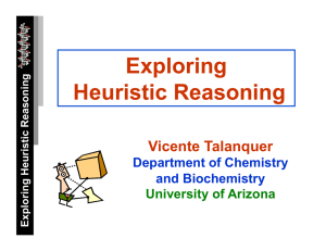 Exploring Heuristic Reasoning  Vicente Talanquer