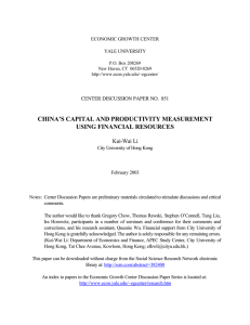 CHINA’S CAPITAL AND PRODUCTIVITY MEASUREMENT USING FINANCIAL RESOURCES Kui-Wai Li