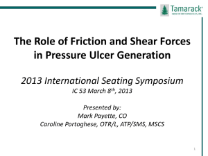 The Role of Friction and Shear Forces in Pressure Ulcer Generation