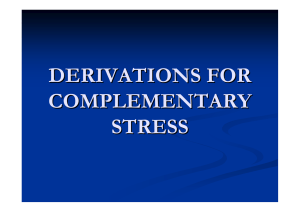 DERIVATIONS FOR COMPLEMENTARY STRESS
