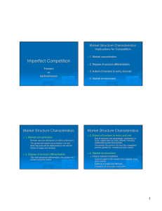 Imperfect Competition Market Structure Characteristics: Implications for Competition