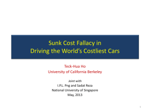 Sunk Cost Fallacy in Driving the World’s Costliest Cars Teck-Hua Ho