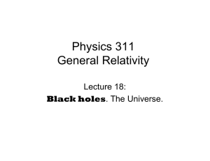 Physics 311 General Relativity Lecture 18: Black holes