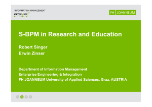 S-BPM in Research and Education Robert Singer Erwin Zinser