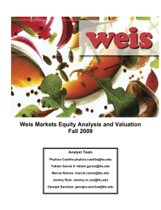 Weis Markets Equity Analysis and Valuation Fall 2009 Analyst Team