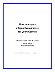 How to prepare a Break Even Analysis for your business Michael Chase