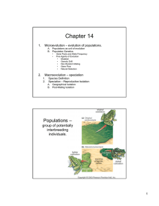 Chapter 14 1. Microevolution – evolution of populations.