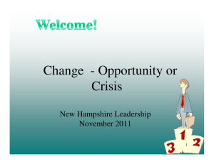 Change  - Opportunity or Crisis New Hampshire Leadership November 2011