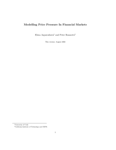 Modelling Price Pressure In Financial Markets Elena Asparouhova and Peter Bossaerts 1