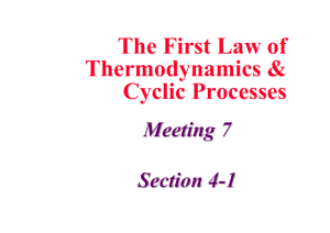 The First Law of Thermodynamics &amp; Cyclic Processes Meeting 7