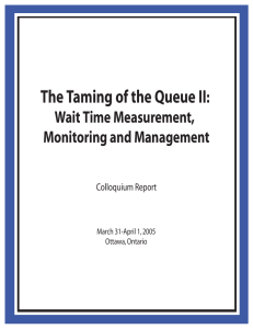 The Taming of the Queue II : Wait Time Measurement, Monitoring and Management