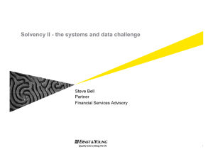 Solvency II - the systems and data challenge Steve Bell Partner