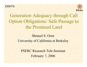 Generation Adequacy through Call Option Obligations: Safe Passage to the Promised Land