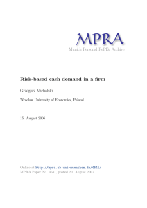 MPRA Risk-based cash demand in a firm Munich Personal RePEc Archive Grzegorz Michalski