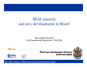 BEM research and new developments in Brazil Ney Augusto Dumont