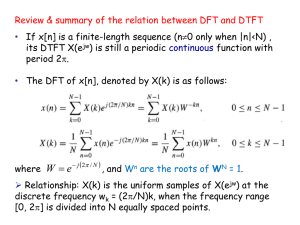 Review &amp; summary of the relation between DFT and DTFT •
