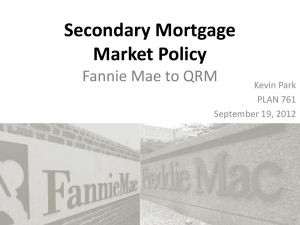 Secondary Mortgage Market Policy Fannie Mae to QRM Kevin Park