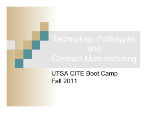 Technology Prototypes and Contract Manufacturing UTSA CITE Boot Camp