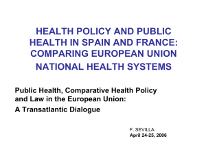 HEALTH POLICY AND PUBLIC HEALTH IN SPAIN AND FRANCE: COMPARING EUROPEAN UNION