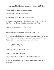 Lecture 13:  Risk Aversion and Expected Utility