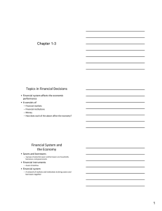 Chapter 1-3 Topics in Financial Decisions Financial System and  the Economy